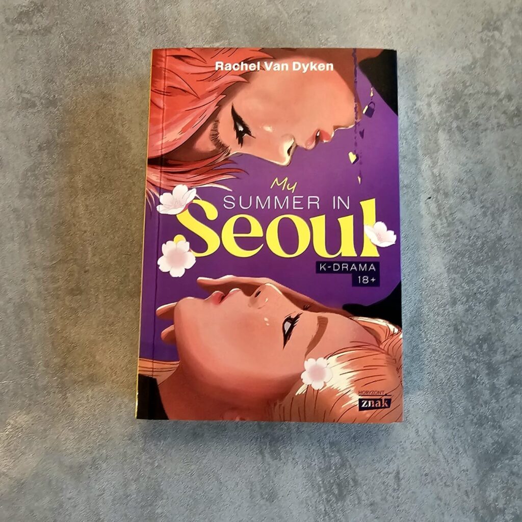 My Summer in Seoul, recenzja książki, Rachel Van Dyken, Wydawnictwo: Znak Horyzont