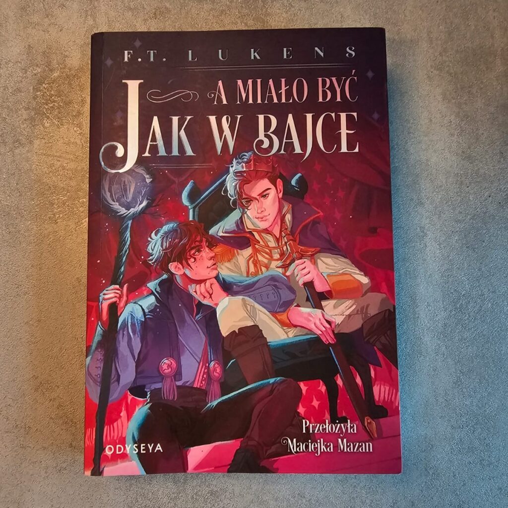 A miało być jak w bajce recenzja książki autorstwa F.T. Lukens